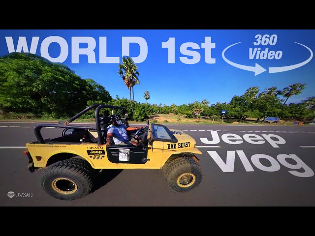 World's First 360 Jeep Vlog in Tamil | ECR Long Drive | தமிழ் | East Coast Road |  Open Jeep | UV360