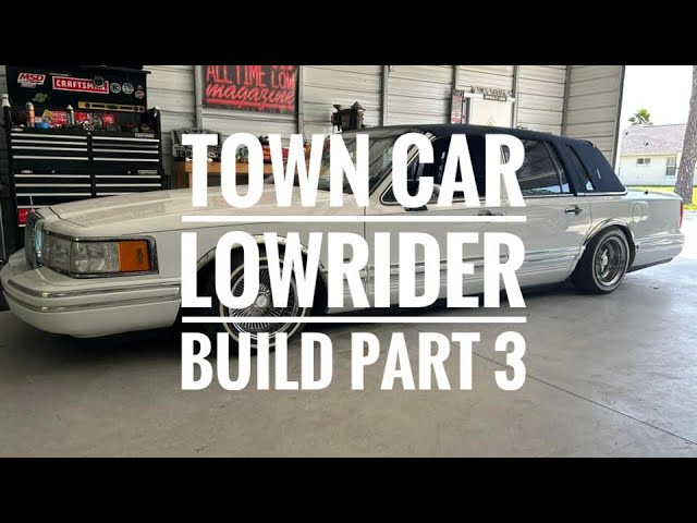 Tims Town Car Lowrider build part 3