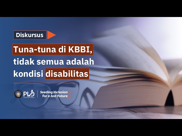 Tuna-tuna di KBBI, tidak semua adalah kondisi disabilitas