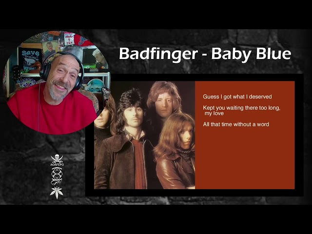 Badfinger - Baby Blue - Reaction & Rant with Rollen (Lyrics)