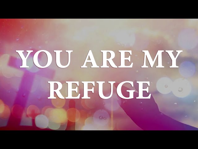 You Are My Refuge Song Lyrics | Divine Hymns Prime