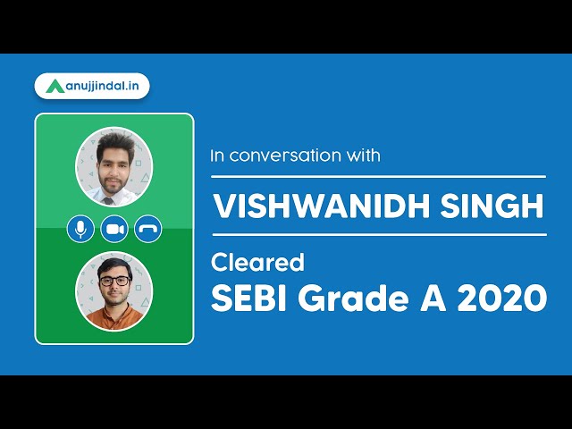 SEBI Grade A Topper Interview | Vishwanidh Singh SEBI Grade A 2020