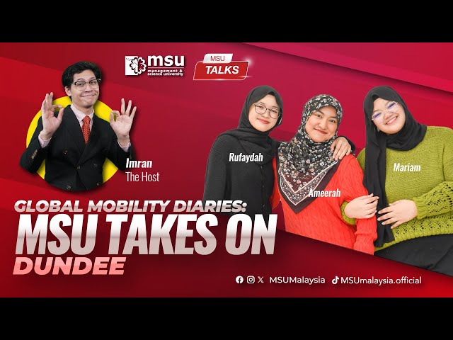 MSUtalks: Global Mobility Diaries – MSU Takes on Dundee