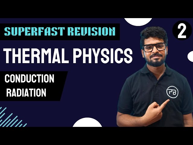 Thermal Physics | Superfast Revision | Conduction | Radiation