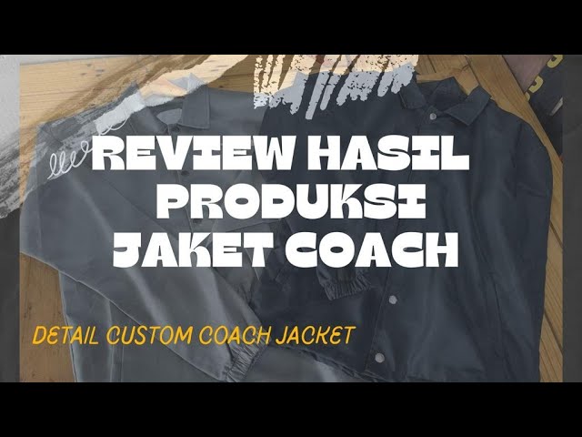 CUSTOM JAKET COACH | REVIEW COACH JACKET