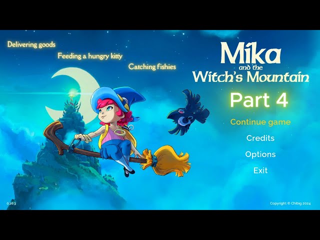 Mika and the Witch's Mountain Part 4: Deliveries, feeding a hungry kitty, and catching some fishies