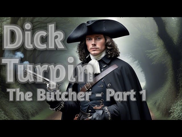 Dick Turpin Part 1