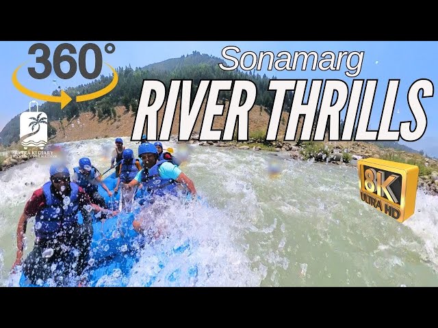 360° View of Sonamarg River Rafting Adventure | Thrilling Scenic Journey