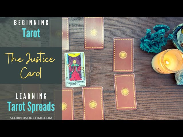 Beginning Tarot - Justice Card Spread - Learn to read tarot for justice, relationships and balance