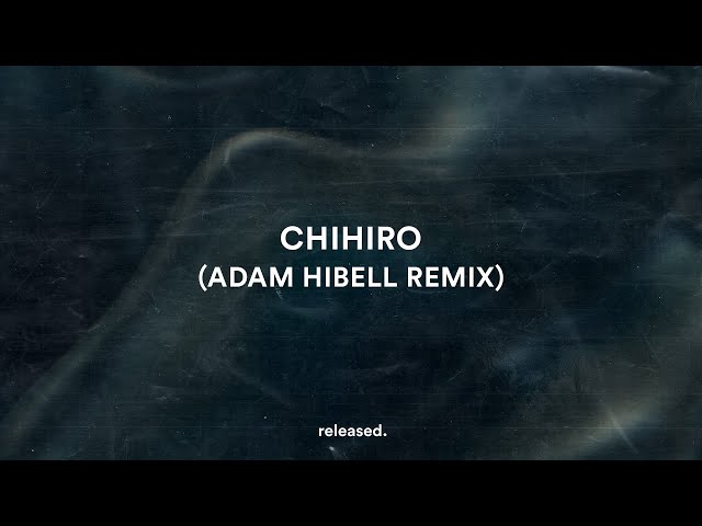 Billie Eilish - Chihiro (Adam Hibell Remix)