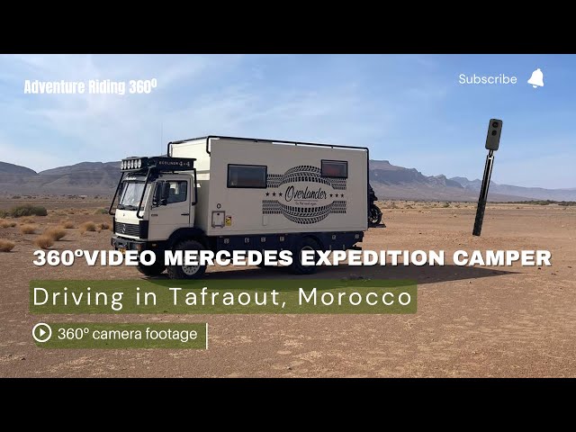 360ºCamera raw footage | Mercedes Expedition Camper in Morocco