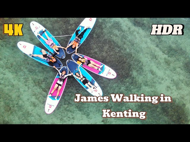 "4K HDR James Walking in Kenting - The Ultimate Guide to the Trip to Kenting, Exploring Longkeng