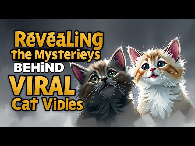 Uncovering the Secrets to Viral Cat Videos