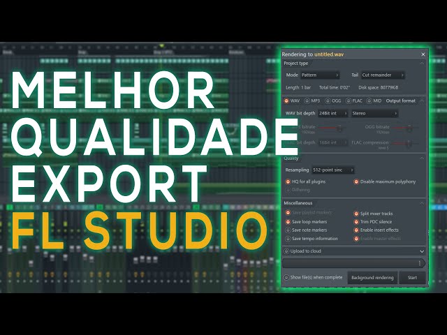 Como Exportar Melhor Qualidade FL Studio 20