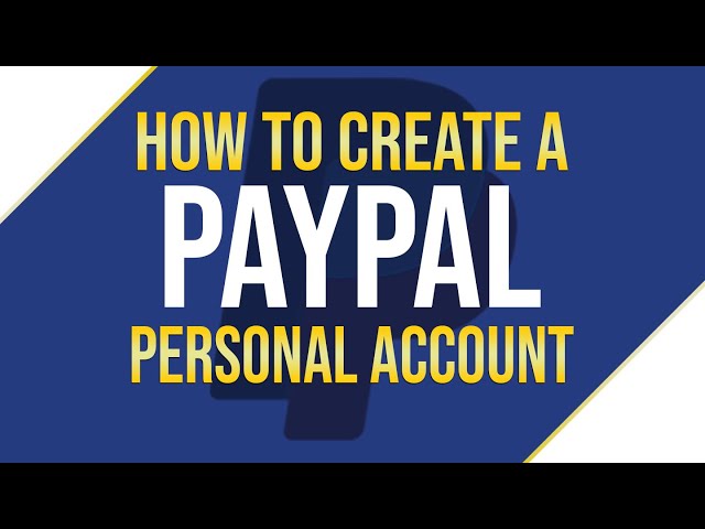 How to make a Paypal personal account