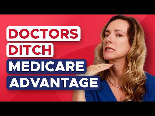 Are Doctors Dropping Out of Medicare Advantage?