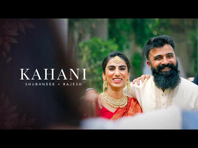 Kahani | Shubhneek + Rajesh | Wedding Film Trailer