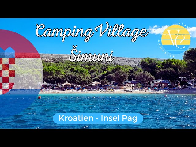 Most beautiful campsite on Pag❓️ Camping Village Šimuni