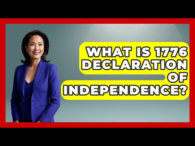 What Is 1776 Declaration Of Independence? - Military History HQ