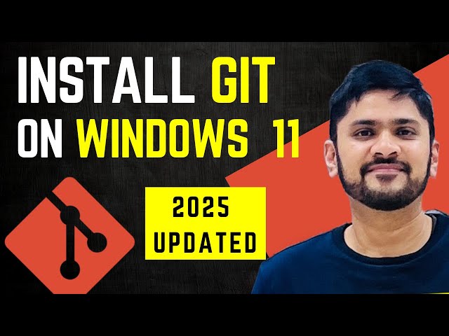 How to install Git on Windows 11 (Updated 2025)