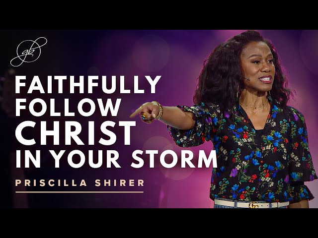 Priscilla Shirer | Stand Firm in Your Decision to Follow Christ