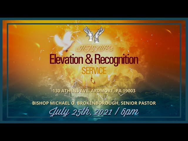 Elevation & Recognition Service | Bishop Michael O. Brokenborough