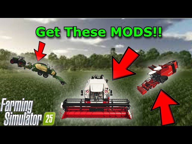 Best Mods For Farming Simulator 25? Including the Best NEW MODS