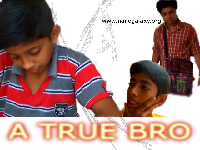 A True Bro : Malayalam Shortfilm by Nived Kannada | Nanogalaxy