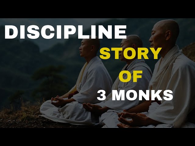 The Disciplined Lives of Three Monks how to build self discipline wisdom