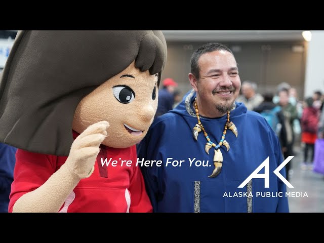 We're Here For You | Alaska Public Media in 2024