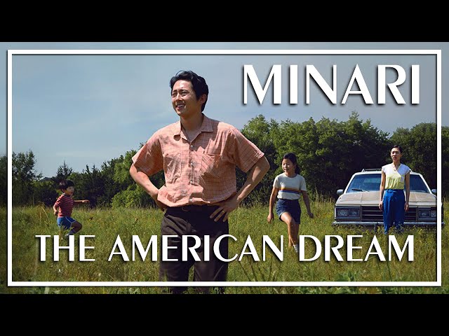 Minari Explained: The American Dream | Video Essay