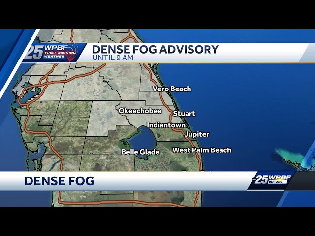 Dense Fog Advisory in effect for South Florida