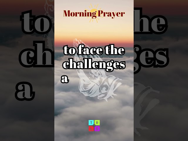 Morning Prayer Starting Your Day With God | Powerful Prayer For Morning