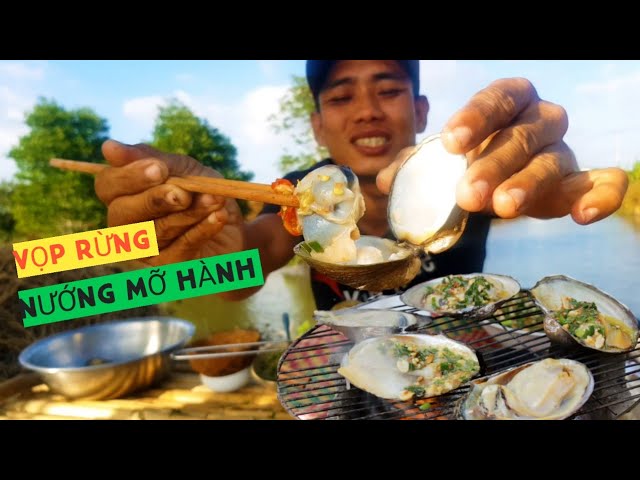 Đặc Sản Cà Mau " Vọp Rừng Nướng Mở Hành" | ĐIỂM CUỐI QUÊ HƯƠNG