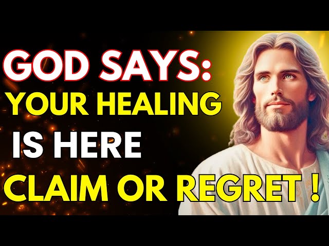 GOD MESSAGE🙏🏼 CLAIM YOUR HEALING NOW - God Message For You Today🕊️ God's Message now