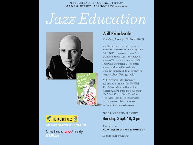 September Jazz Education Series  Will Friedwald presents Nat King Cole