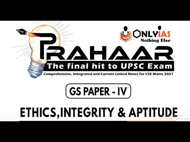 ONLYIAS PRAHAAR SERIES MAINS 2021/2022 || COMPLETE ETHICS COVERAGE FROM SCRATCH ||