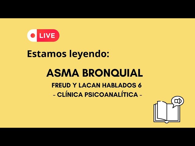 84 ASMA BRONQUIAL. LECTURA COMPARTIDA DE PSICOANÁLISIS