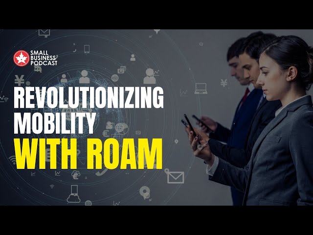 Revolutionizing Mobility with Roam