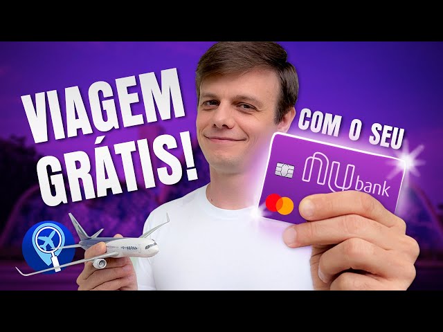 Aprenda a viajar de graça usando seu cartão Nubank!