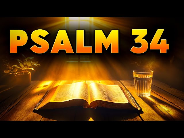 Psalm 34 : Most Powerful Prayer of the Bible Revealed and Its Teaching