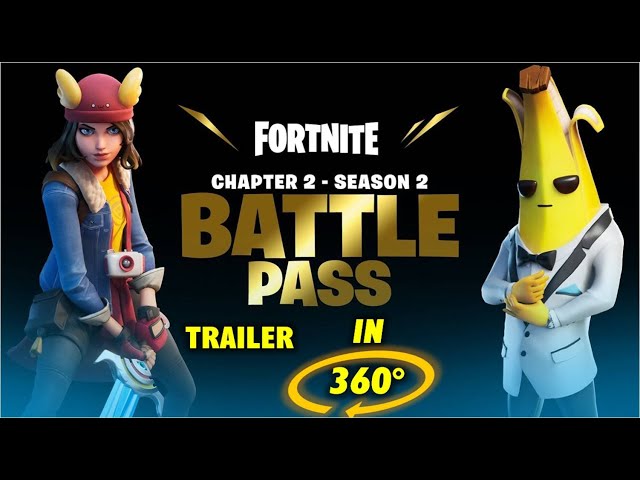 Fortnite Season 2 Chapter 2 Trailer 360° Experience - Fortnite Season 2 Battle Pass trailer - VR 360