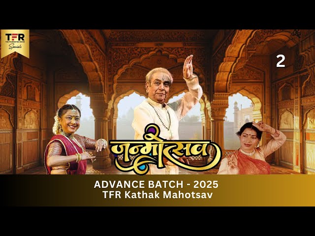 TFR Kathak | Saswati Sen | Advance Training | Showcase 3 Day Mahotsav #birjumaharaj #bandra