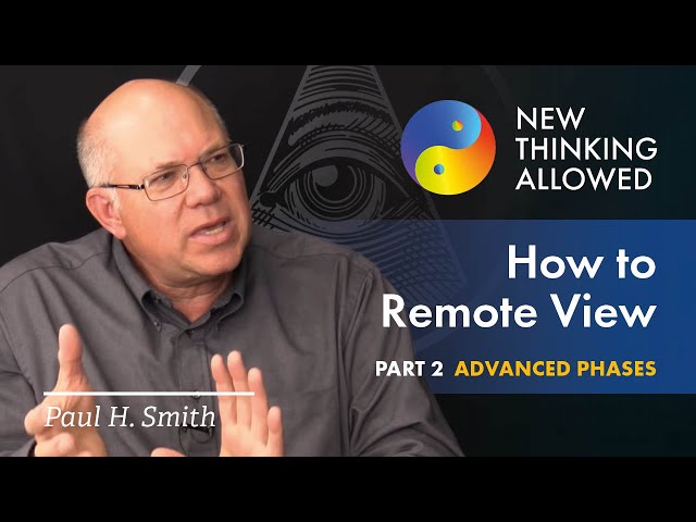 Remote Viewing Training, Part Two: The Advanced Phases, with Paul H. Smith