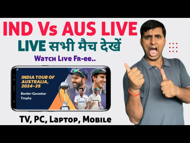 India Vs Australia Test Series 2024 Live - India Vs Australia Test Match Live Kaise Dekhe