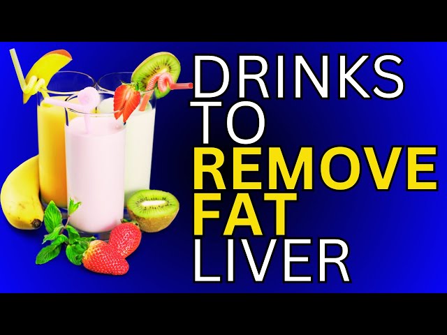 10 Best Drinks to Remove Fat from Liver Naturally | Detox & Improve Liver Health