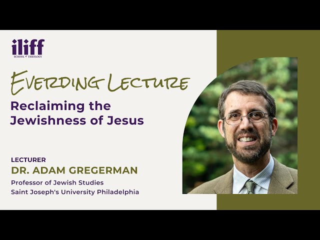 Reclaiming the Jewishness of Jesus: Implications for Jewish-Christian Relations