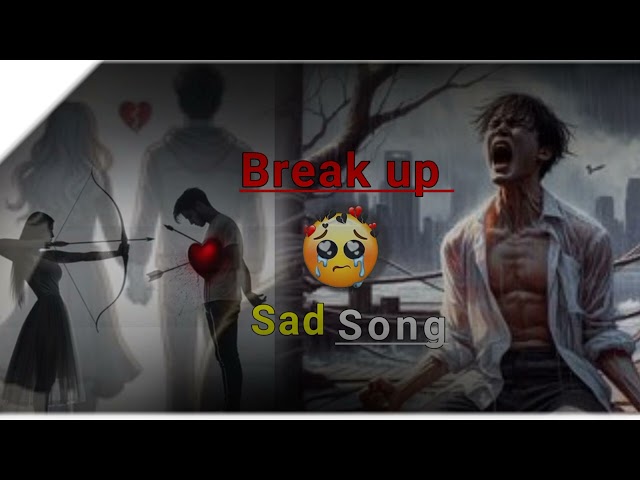 BreakUp Ho Gaya yarr।।sad song Love Bad।New Love story break up sad song 😭