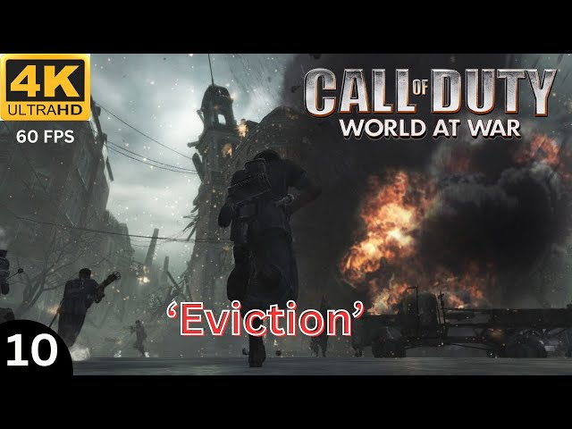 Eviction - Call of Duty World at War - Insane Ultra High Graphics 4K Gameplay 60FPS