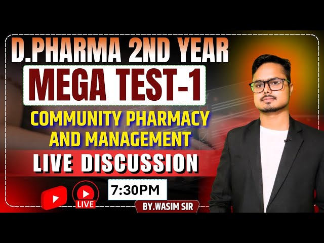 🛑D.Pharma 2nd Year Mega Test -1 | Community Pharmcay (CPM) MCQ Live Discussion | By-Wasim Sir